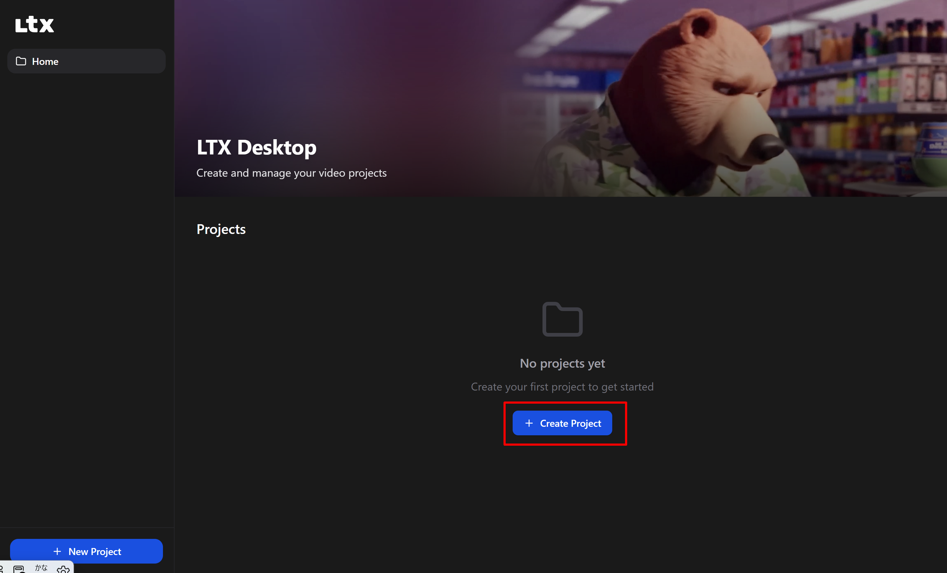 LTX Desktop ホーム画面。Create Project でプロジェクト作成